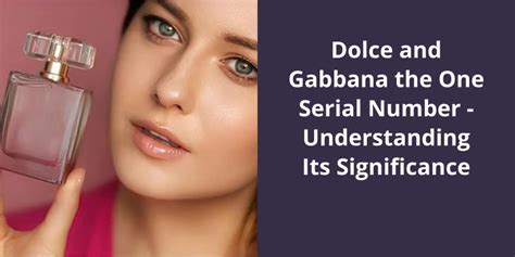 check dolce gabbana serial number|is dolce and gabbana perfume authentic.